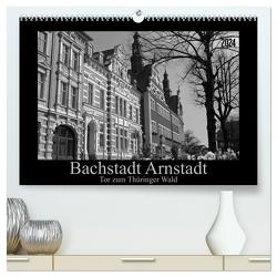 Bachstadt Arnstadt – Tor zum Thüringer Wald (hochwertiger Premium Wandkalender 2024 DIN A2 quer), Kunstdruck in Hochglanz von Flori0,  Flori0