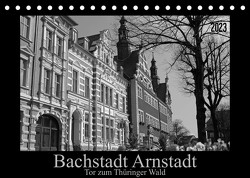 Bachstadt Arnstadt – Tor zum Thüringer Wald (Tischkalender 2023 DIN A5 quer) von Flori0