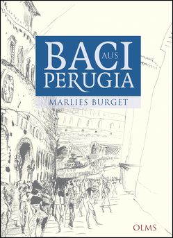 Baci aus Perugia von Burget,  Marlies