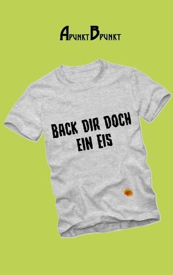 Back dir doch ein Eis von Apunkt,  Bpunkt