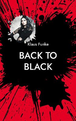 Back to Black von Funke,  Klaus