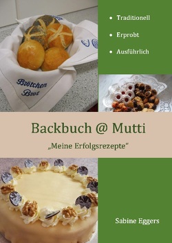 Backbuch @ Mutti von Eggers,  Sabine