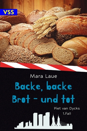 Backe, backe Brot – und tot von Laue,  Mara