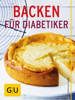 Backen für Diabetiker von Riedl,  Dr. med. Matthias