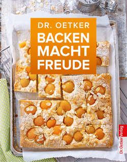 Backen macht Freude von Oetker,  Dr.