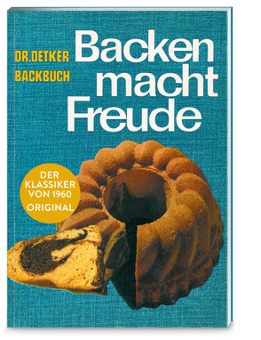 Backen macht Freude – Reprint 1960