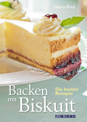 Backen mit Biskuit von Renz,  Hanna