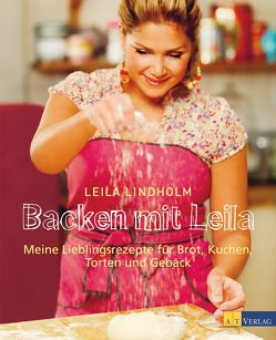 Backen mit Leila von Kleinschmidt,  Wolfgang, Lindholm,  Leila, Schirdewahn,  Melanie