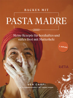 Backen mit Pasta Madre von Carpi,  Vea, Hager,  Irene