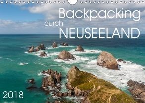 Backpacking durch Neuseeland (Wandkalender 2018 DIN A4 quer) von Gschmeißner,  Steven, van der Wiel,  Irma