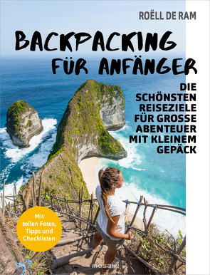 Backpacking für Anfänger von Heller,  Barbara, Ram,  Roëll de