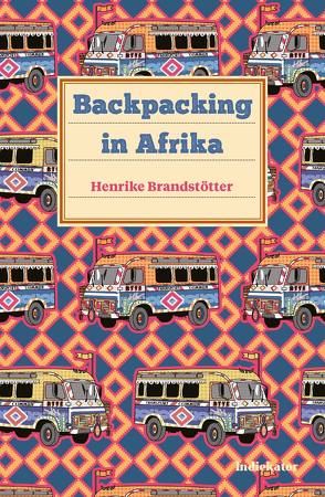 Backpacking in Afrika von Brandstötter,  Henrike
