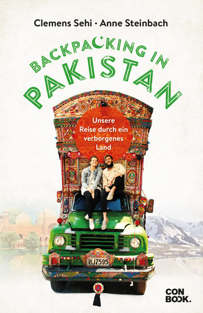 Backpacking in Pakistan von Sehi,  Clemens, Steinbach,  Anne