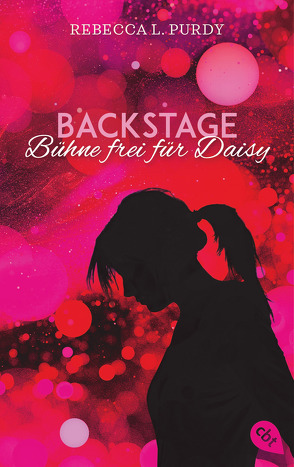 Backstage – Bühne frei für Daisy von Link,  Michaela, Purdy,  Rebekah L.