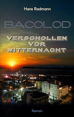 Bacolod – Verschollen vor Mitternacht von Radmann,  Hans