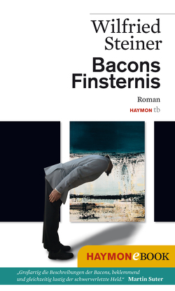 Bacons Finsternis von Steiner,  Wilfried