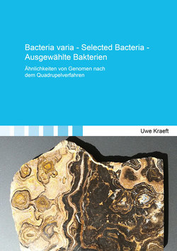 Bacteria varia – Selected Bacteria – Ausgewählte Bakterien von Kraeft,  Uwe