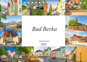 Bad Berka Impressionen (Tischkalender 2022 DIN A5 quer) von Meutzner,  Dirk