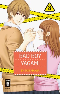 Bad Boy Yagami 03 von Aikawa,  Saki, Okada-Willmann,  Yayoi