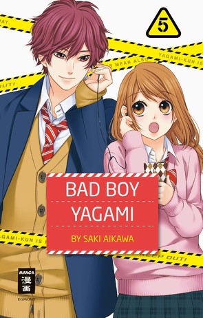 Bad Boy Yagami 05 von Aikawa,  Saki, Okada-Willmann,  Yayoi