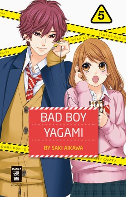 Bad Boy Yagami 05 von Aikawa,  Saki, Okada-Willmann,  Yayoi