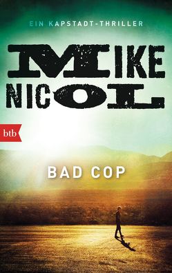 Bad Cop von Nicol,  Mike