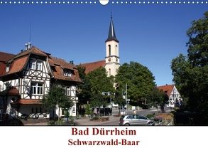 Bad Dürrheim Schwarzwald-Baar (Wandkalender 2018 DIN A3 quer) von Askew,  E.M.B.