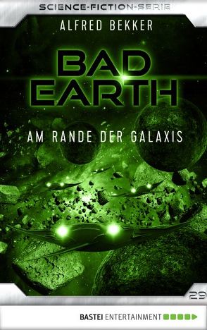 Bad Earth 29 – Science-Fiction-Serie von Bekker,  Alfred