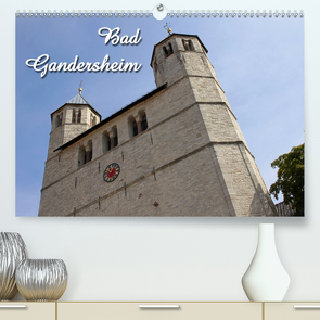 Bad Gandersheim (Premium, hochwertiger DIN A2 Wandkalender 2020, Kunstdruck in Hochglanz) von Berg,  Martina