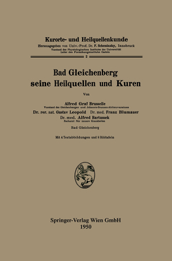 Bad Gleichenberg seine Heilquellen und Kuren von Bruselle,  Alfred Graf