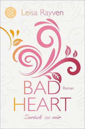 Bad Heart – Zurück zu mir von Hamer,  Tanja, Rayven,  Leisa