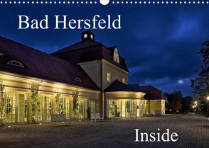 Bad Hersfeld Inside (Wandkalender 2022 DIN A3 quer) von Eckerlin,  Claus