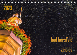 bad hersfeld zeitlos (Tischkalender 2023 DIN A5 quer) von Sennewald,  Steffen
