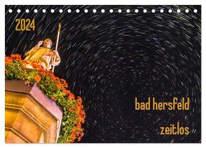 bad hersfeld zeitlos (Tischkalender 2024 DIN A5 quer), CALVENDO Monatskalender von Sennewald,  Steffen