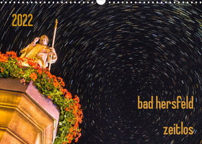 bad hersfeld zeitlos (Wandkalender 2022 DIN A3 quer) von Sennewald,  Steffen