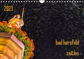 bad hersfeld zeitlos (Wandkalender 2023 DIN A4 quer) von Sennewald,  Steffen