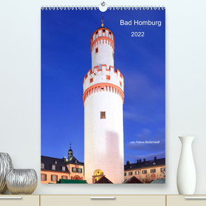 Bad Homburg 2022 von Petrus Bodenstaff (Premium, hochwertiger DIN A2 Wandkalender 2022, Kunstdruck in Hochglanz) von Bodenstaff,  Petrus