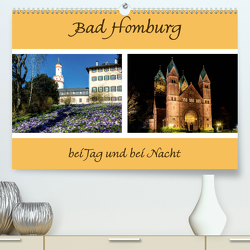 Bad Homburg bei Tag und bei Nacht (Premium, hochwertiger DIN A2 Wandkalender 2021, Kunstdruck in Hochglanz) von Beuck,  Angelika