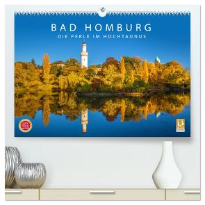 Bad Homburg – Die Perle im Hochtaunus (hochwertiger Premium Wandkalender 2024 DIN A2 quer), Kunstdruck in Hochglanz von Mueringer,  Christian