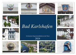 Bad Karlshafen, Ein barockes Hugenottenstädtchen an der Weser (Wandkalender 2024 DIN A2 quer), CALVENDO Monatskalender von A.Y. Wahby,  Tamara