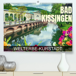 Bad Kissingen – Welterbe-Kurstadt (Premium, hochwertiger DIN A2 Wandkalender 2023, Kunstdruck in Hochglanz) von Thoermer,  Val