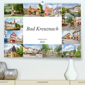 Bad Kreuznach Impressionen (Premium, hochwertiger DIN A2 Wandkalender 2023, Kunstdruck in Hochglanz) von Meutzner,  Dirk