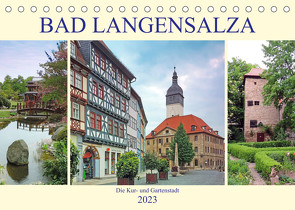 Bad Langensalza – Die Kur- und Gartenstadt (Tischkalender 2023 DIN A5 quer) von Geyer,  Volker