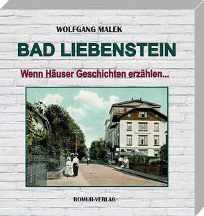 BAD LIEBENSTEIN von Malek,  Wolfgang