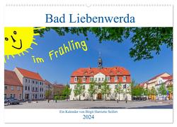 Bad Liebenwerda im Frühling (Wandkalender 2024 DIN A2 quer), CALVENDO Monatskalender von Harriette Seifert,  Birgit