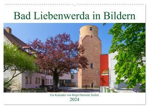 Bad Liebenwerda in Bildern (Wandkalender 2024 DIN A2 quer), CALVENDO Monatskalender von Harriette Seifert,  Birgit