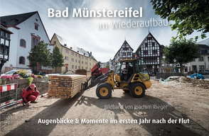 Bad Münstereifel im Wiederaufbau von Rieger,  Joachim