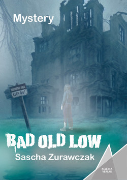 Bad Old Low von Verlag,  Kelebek, Zurawczak,  Sascha