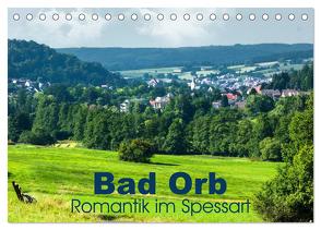 Bad Orb – Romantik im Spessart (Tischkalender 2024 DIN A5 quer), CALVENDO Monatskalender von Dürr,  Brigitte