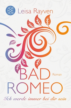 Bad Romeo – Ich werde immer bei dir sein von Hamer,  Tanja, Rayven,  Leisa